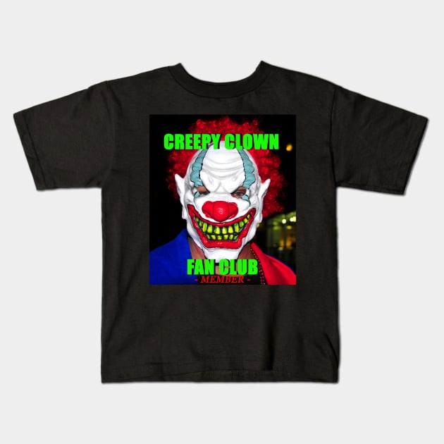 Creepy Clown Fan Club member Kids T-Shirt by dltphoto